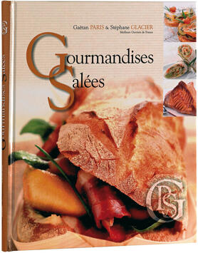 GOURMANDISES SALÉES - LIVRE DE RECETTES BOULANGERIE-PÂTISSERIE