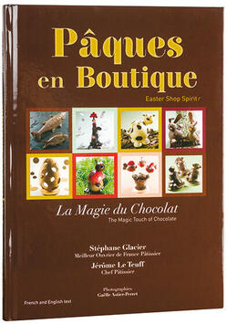 LIVRE PÂQUES EN BOUTIQUE PAR STÉPHANE GLACIER ET JÉRÔME LE TEUFF