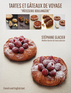 LIVRE RECETTES TARTES & GÂTEAUX VOYAGE BY STÉPHANE GLACIER, 207 PAGES