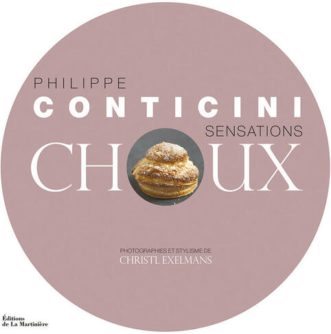 LIVRE RECETTES CHOUX PHILIPPE CONTICINI
