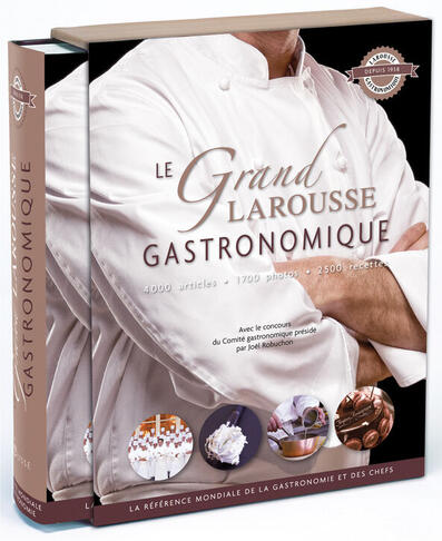 LE GRAND LAROUSSE GASTRONOMIQUE
